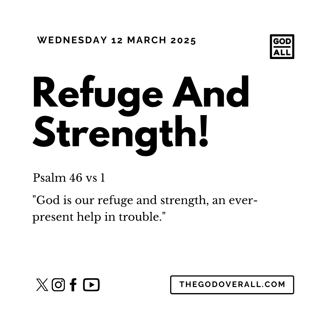 Daily Bible Verse Psalm 46 vs 1 – Wednesday 12th March 2025 Encouragement For Christians