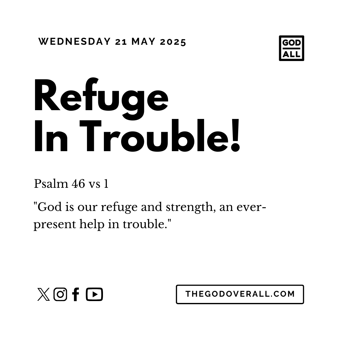 Daily Bible Verse Psalm 46 vs 1 – Wednesday 21st May 2025 Encouragement For Christians