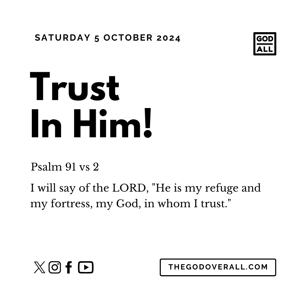 Daily Bible Verse Psalm 91 vs 2 – Saturday 5th October 2024 Encouragement For Christians