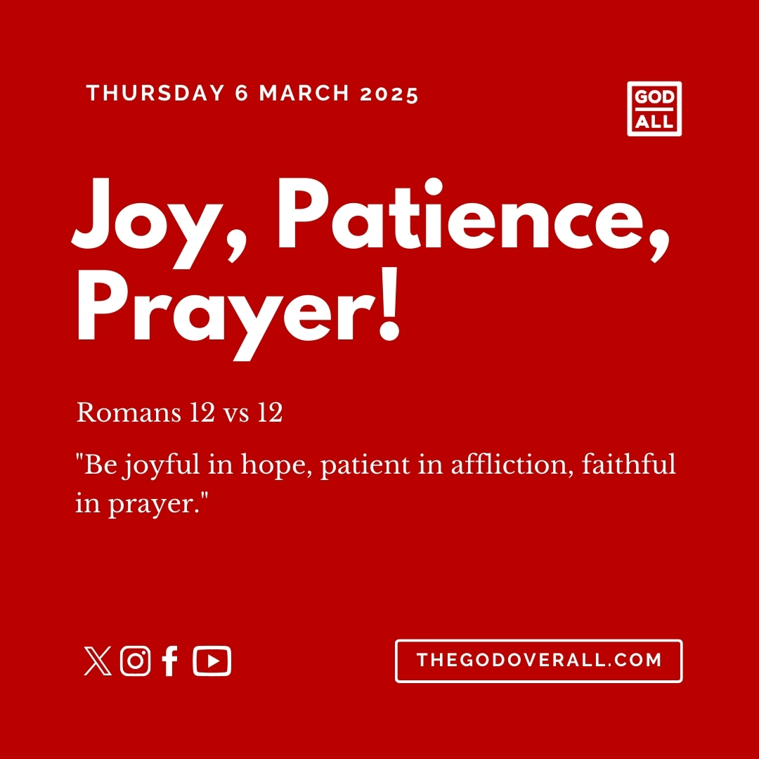 Daily Bible Verse Romans 12 vs 12 – Thursday 6th March 2025 Encouragement For Christians