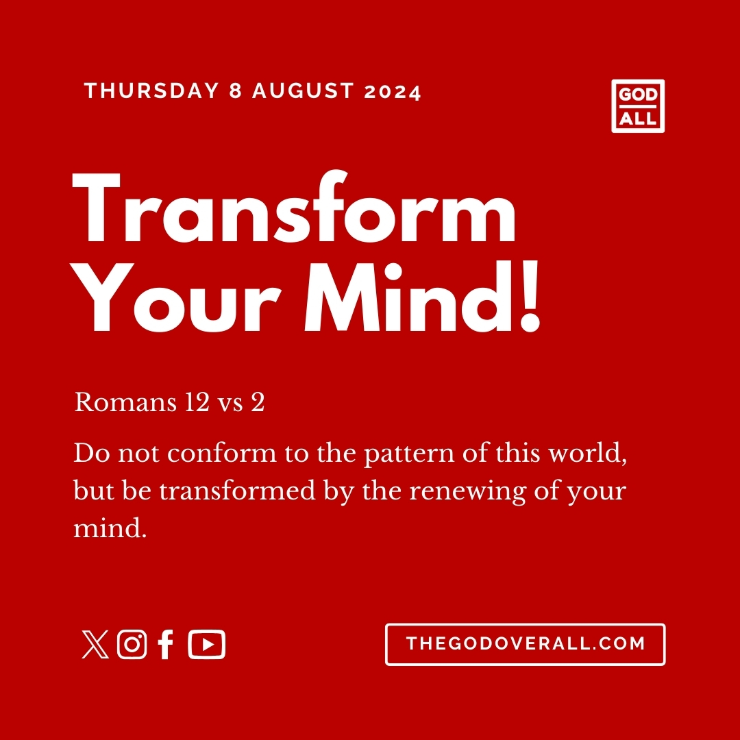 Daily Bible Verse Romans 12 vs 2 – Thursday 8th August 2024 Encouragement For Christians