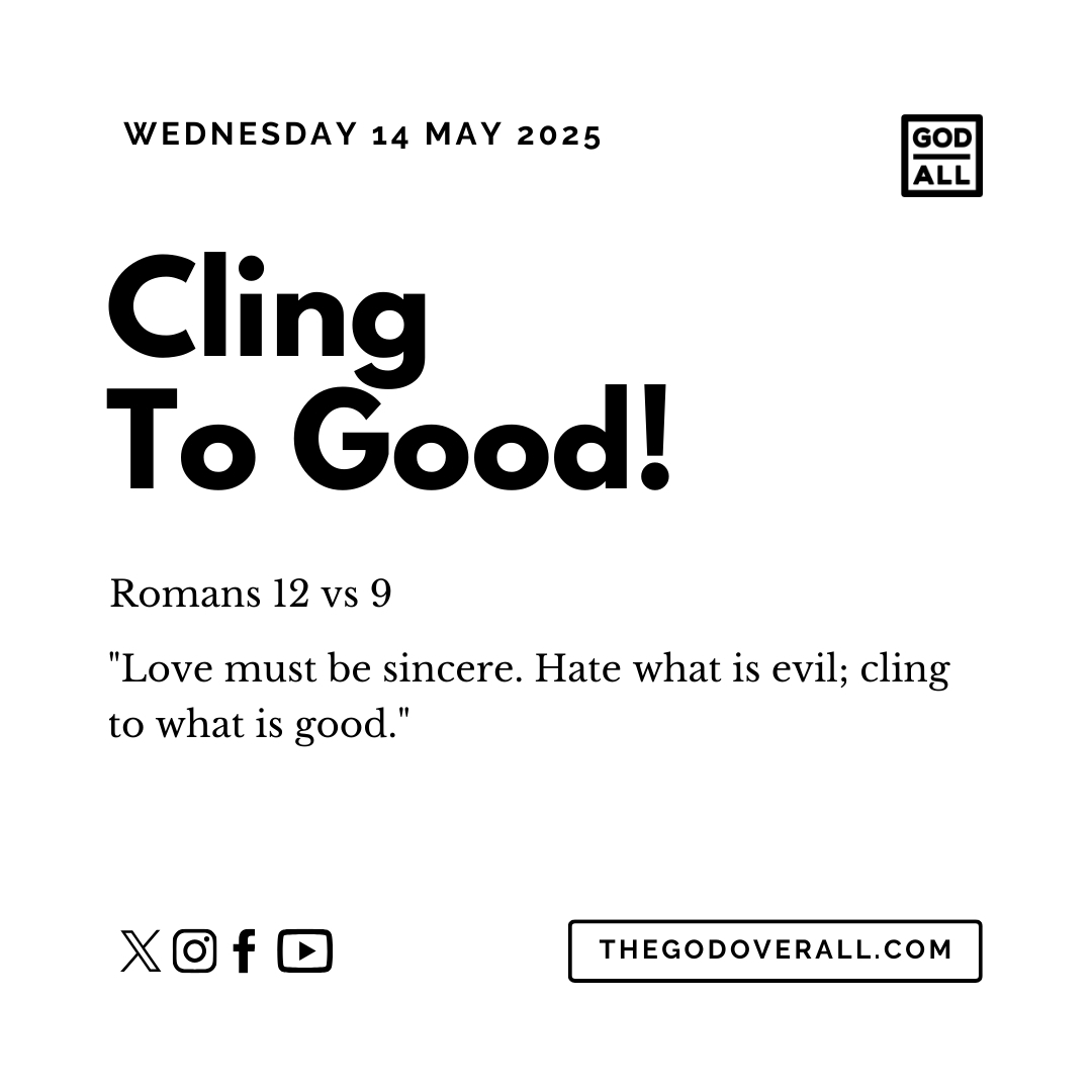 Daily Bible Verse Romans 12 vs 9 – Wednesday 14th May 2025 Encouragement For Christians