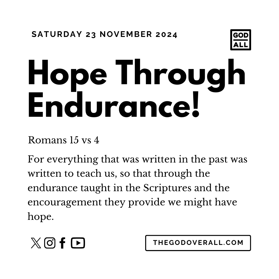 Daily Bible Verse Romans 15 vs 4 – Saturday 23rd November 2024 Encouragement For Christians