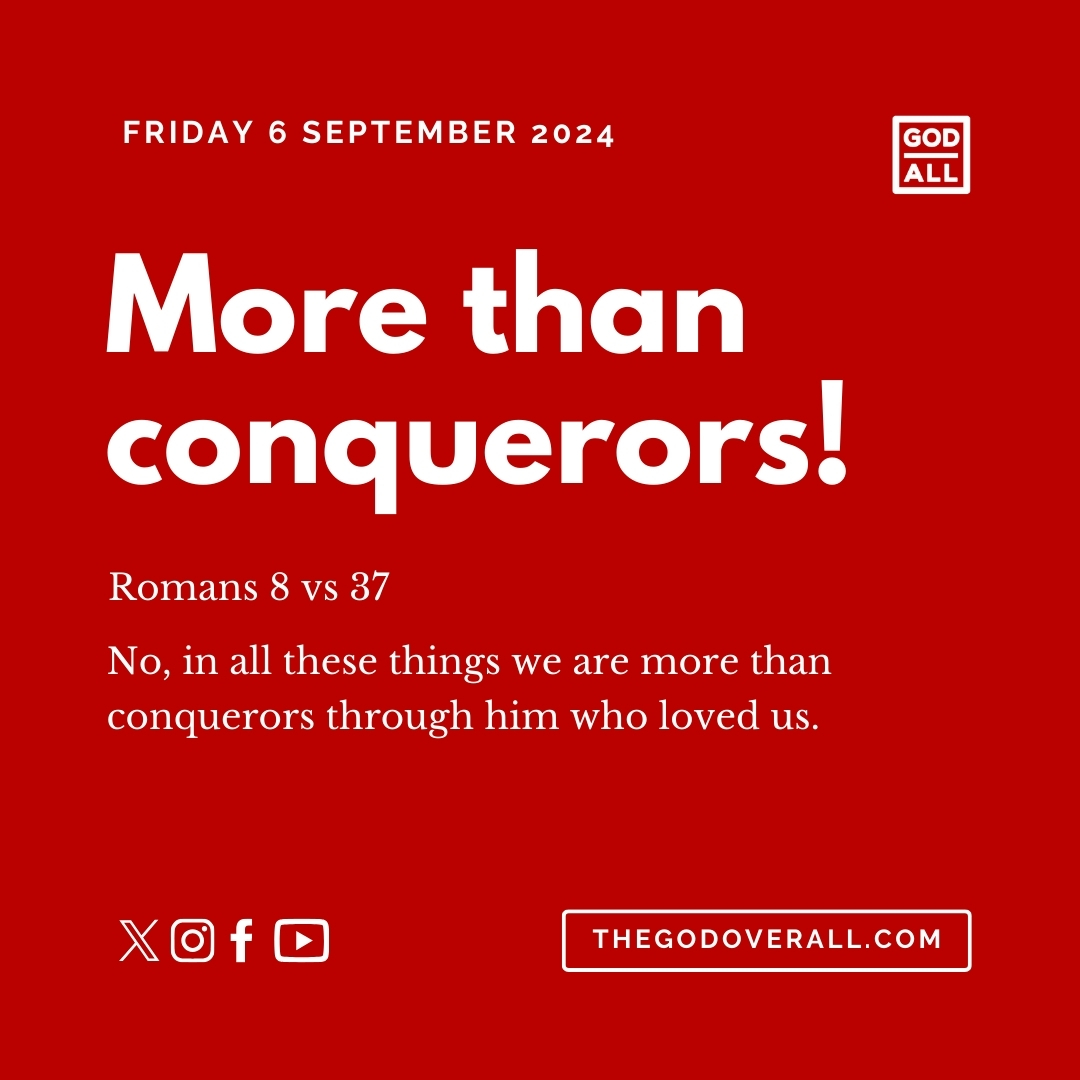 Daily Bible Verse Romans 8 vs 37 – Friday 6th September 2024 Encouragement For Christians