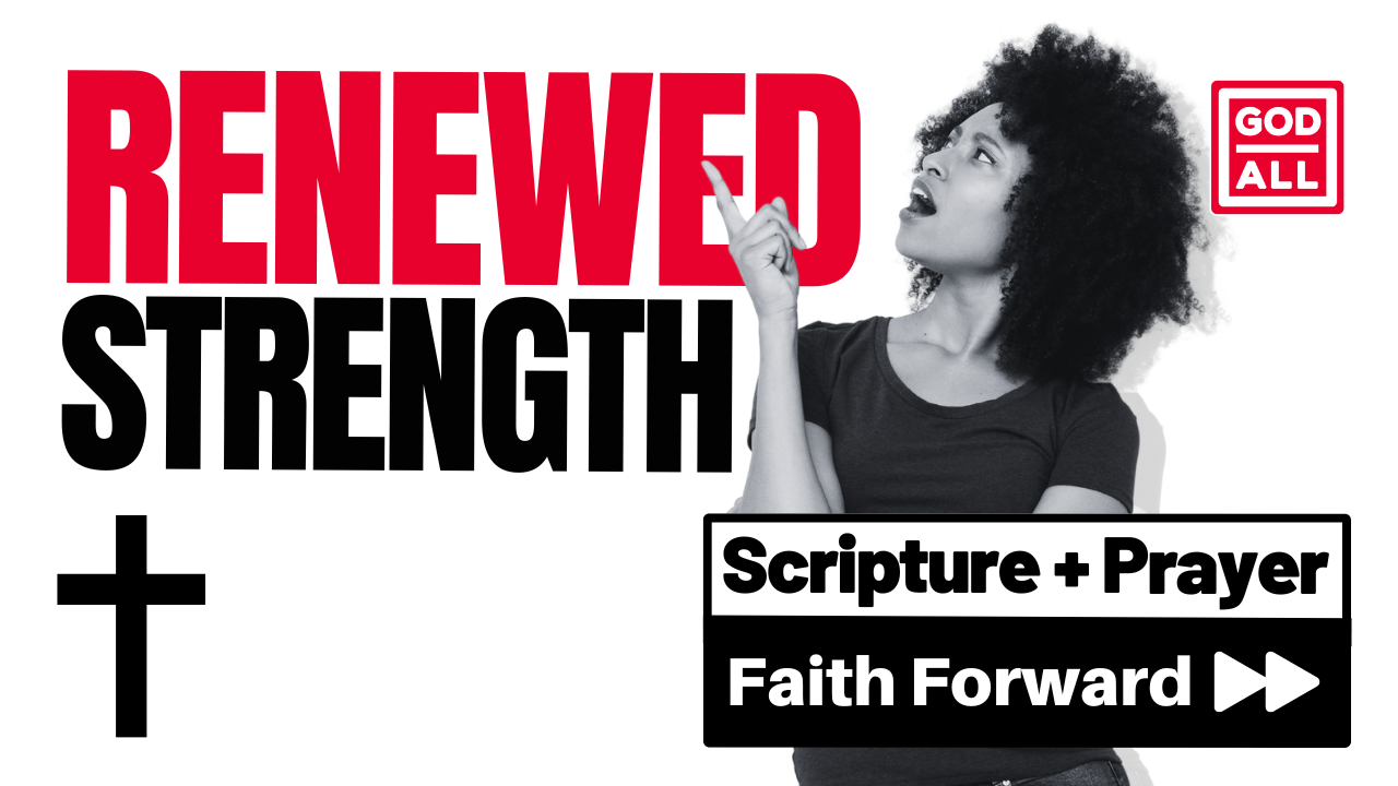 How Can You Renew Your Strength?