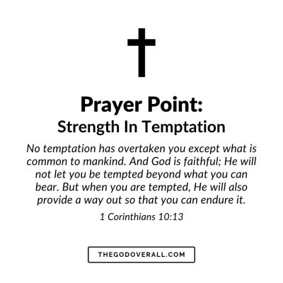 1 Corinthians 10:13 Prayer Points For Strength In Temptation